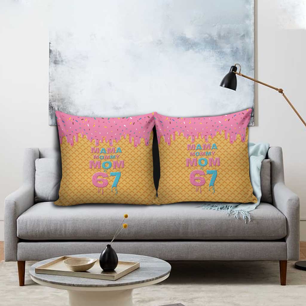 Mama Mommy Mom Six Seven 67 Pillow Cover Sweet Dripping Style - Wonder Print Shop