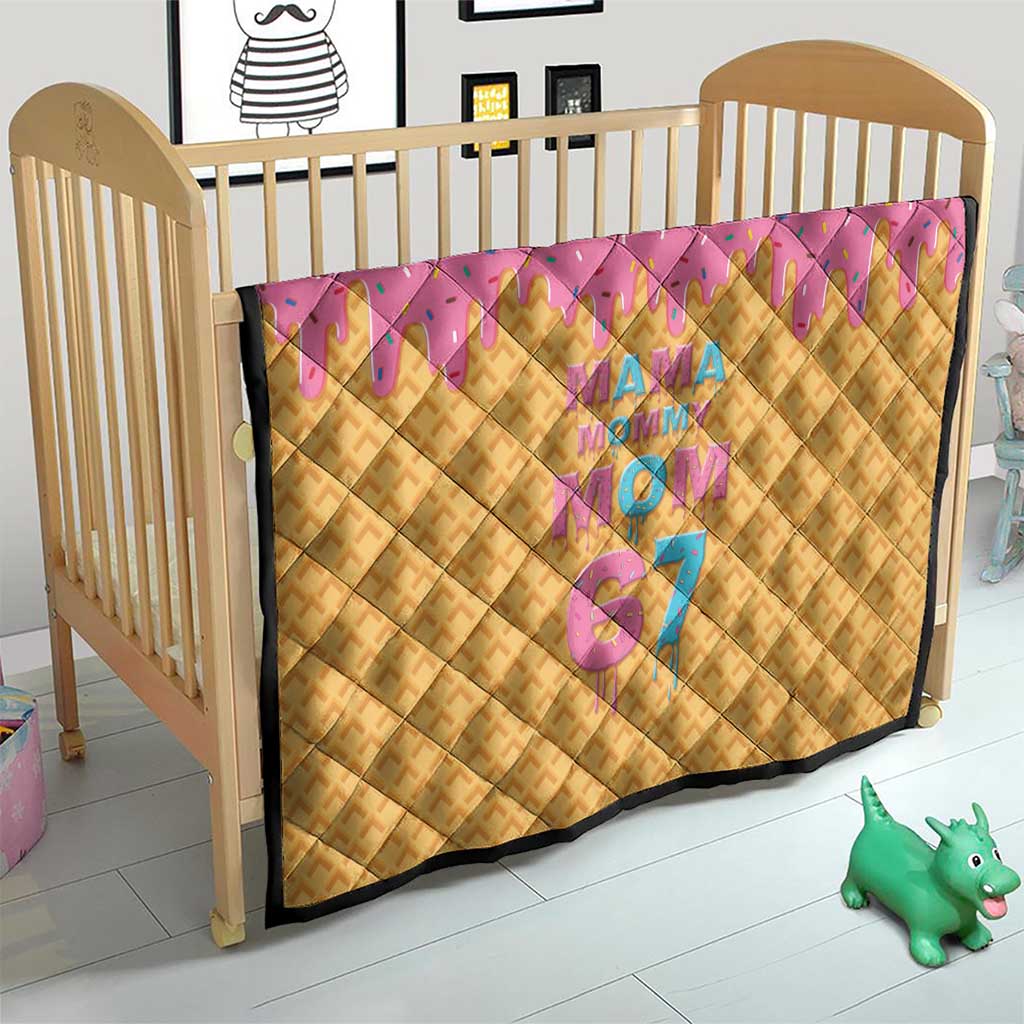 Mama Mommy Mom Six Seven 67 Quilt Sweet Dripping Style - Wonder Print Shop