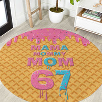Mama Mommy Mom Six Seven 67 Round Carpet Sweet Dripping Style - Wonder Print Shop