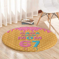 Mama Mommy Mom Six Seven 67 Round Carpet Sweet Dripping Style - Wonder Print Shop