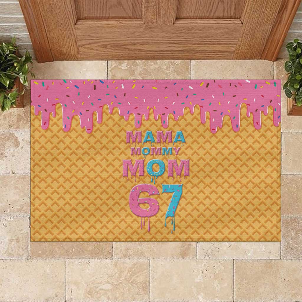 Mama Mommy Mom Six Seven 67 Rubber Doormat Sweet Dripping Style - Wonder Print Shop