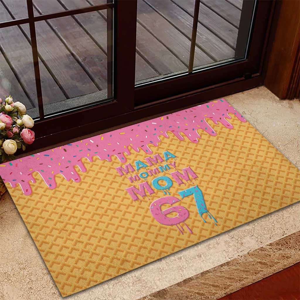 Mama Mommy Mom Six Seven 67 Rubber Doormat Sweet Dripping Style - Wonder Print Shop
