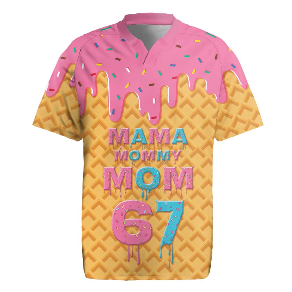 Mama Mommy Mom Six Seven 67 Rugby Jersey Sweet Dripping Style - Wonder Print Shop