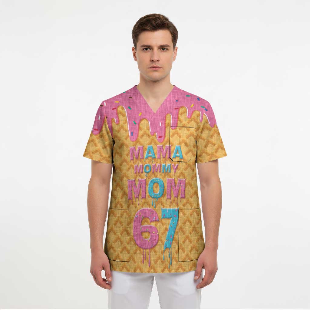 Mama Mommy Mom Six Seven 67 Scrub Top Sweet Dripping Style - Wonder Print Shop