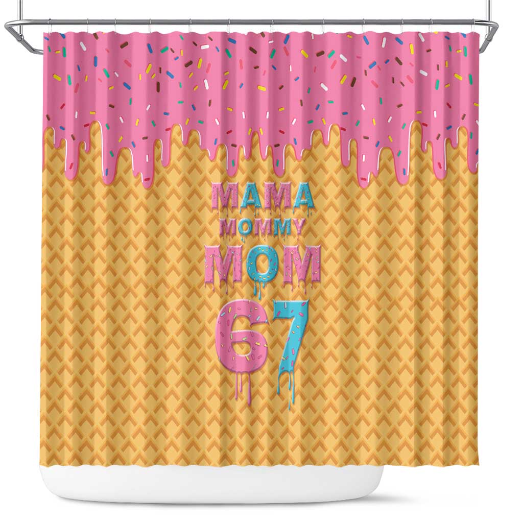 Mama Mommy Mom Six Seven 67 Shower Curtain Sweet Dripping Style - Wonder Print Shop