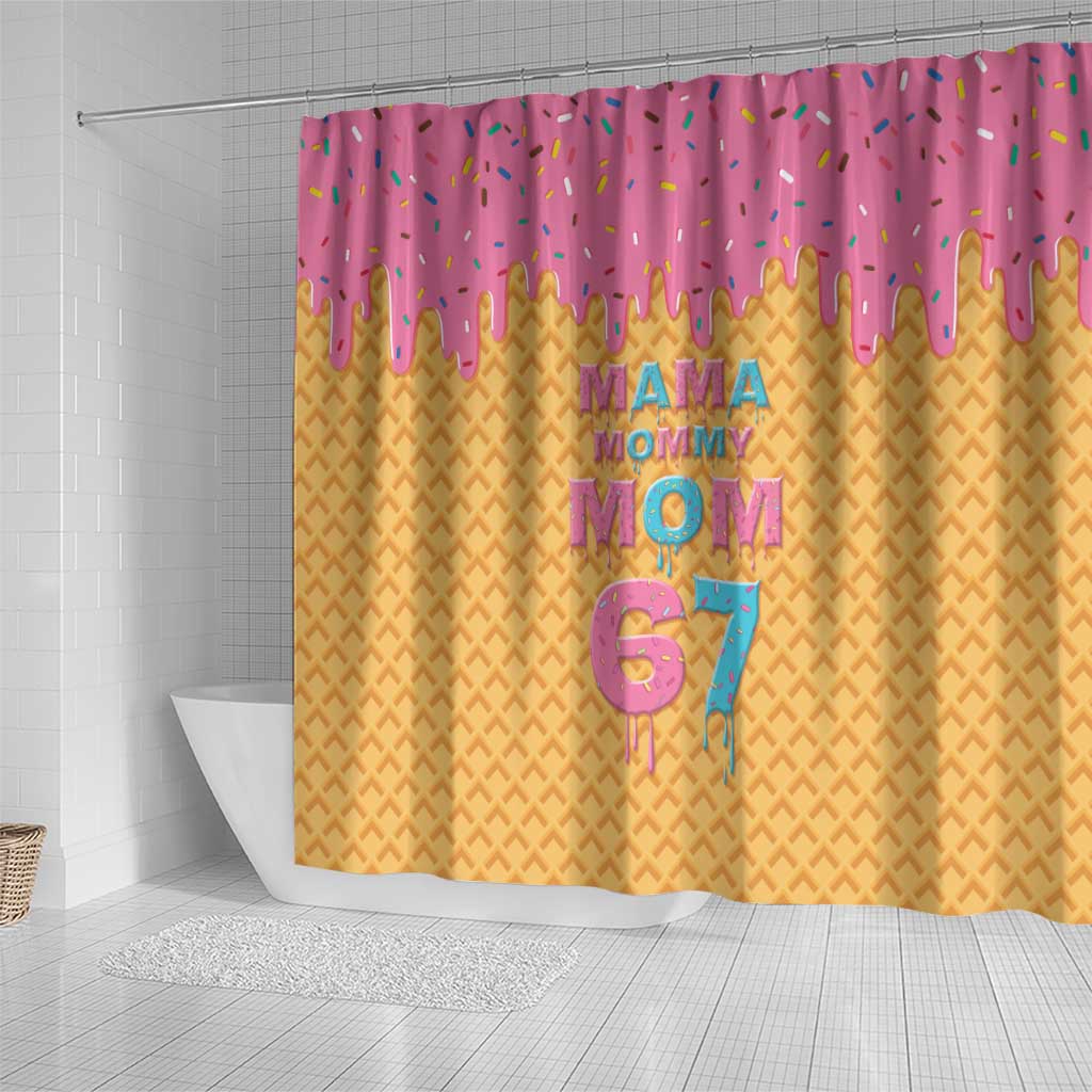 Mama Mommy Mom Six Seven 67 Shower Curtain Sweet Dripping Style - Wonder Print Shop