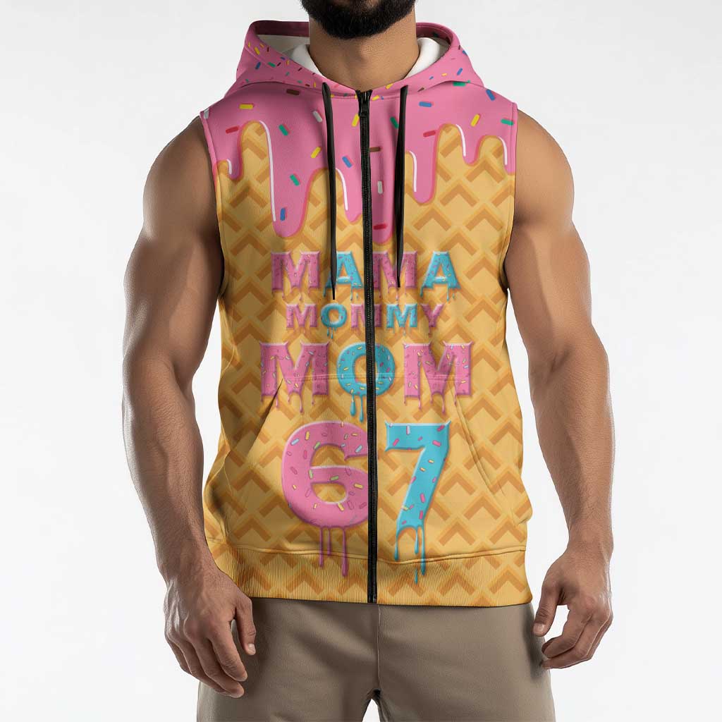 Mama Mommy Mom Six Seven 67 Sleeveless Zip Hoodie Sweet Dripping Style - Wonder Print Shop