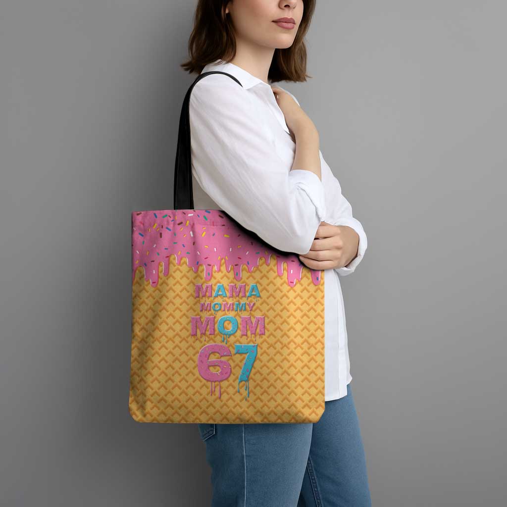 Mama Mommy Mom Six Seven 67 Tote Bag Sweet Dripping Style - Wonder Print Shop
