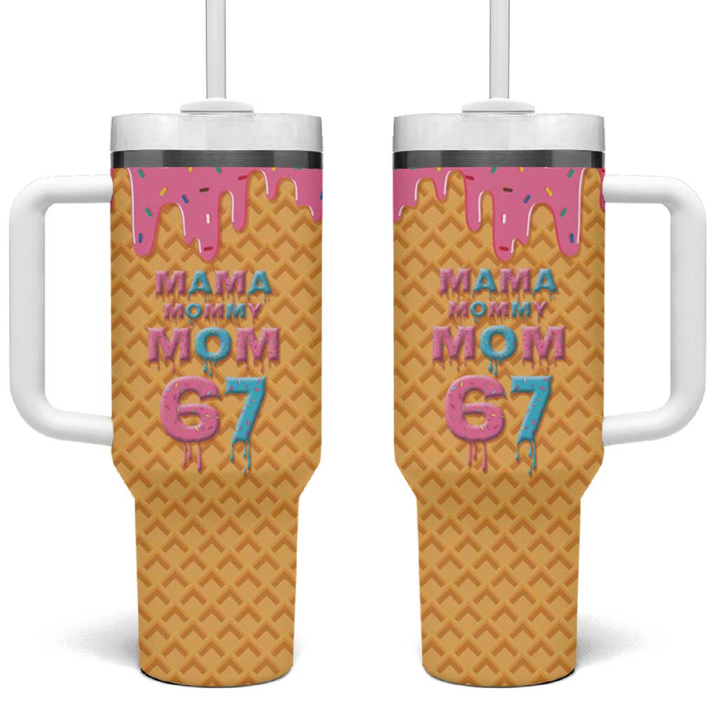 Mama Mommy Mom Six Seven 67 Tumbler With Handle Sweet Dripping Style - Wonder Print Shop