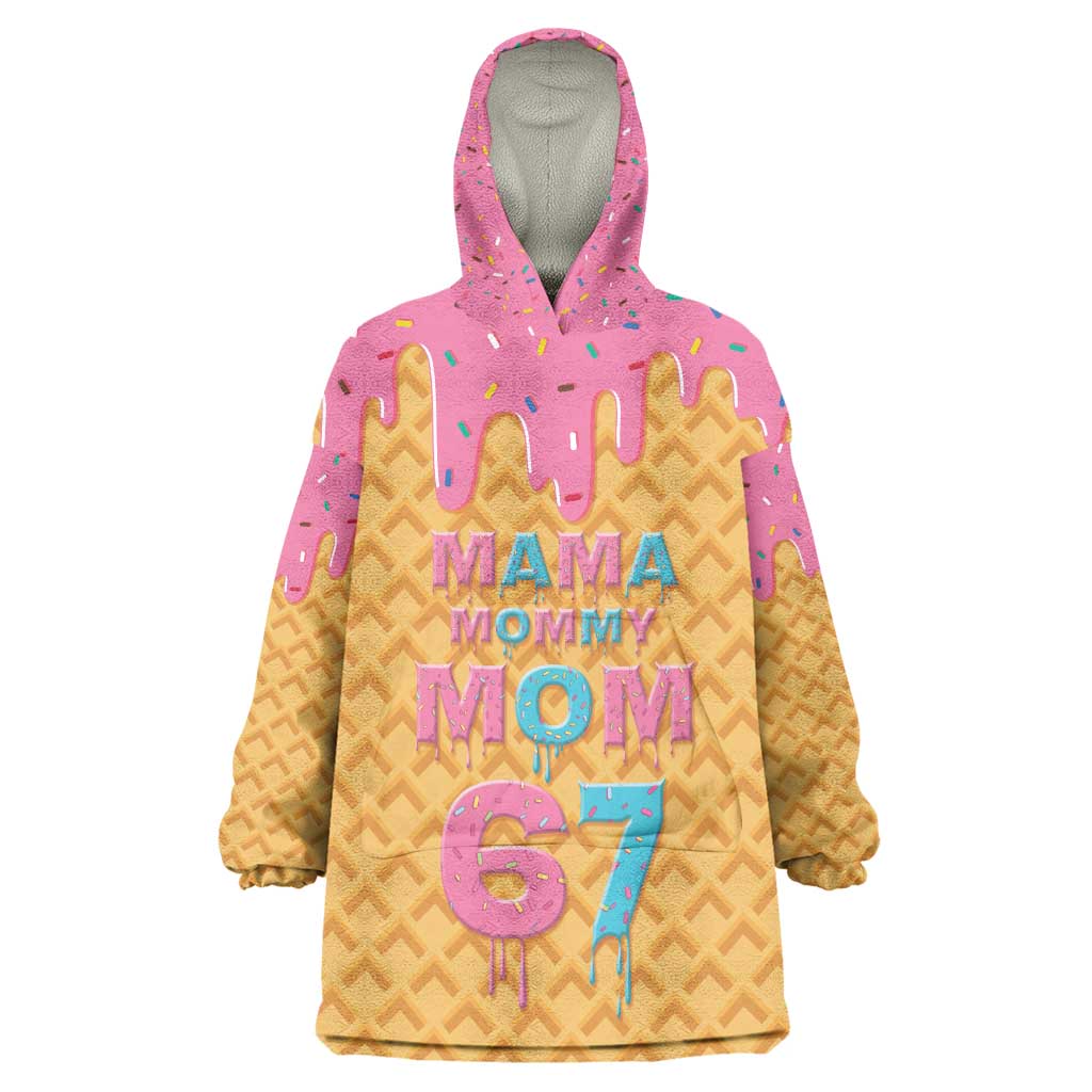 Mama Mommy Mom Six Seven 67 Wearable Blanket Hoodie Sweet Dripping Style - Wonder Print Shop