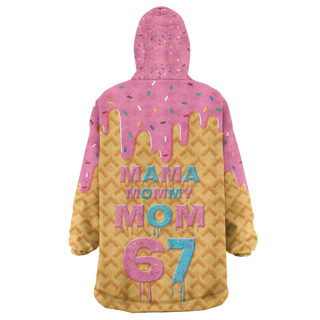 Mama Mommy Mom Six Seven 67 Wearable Blanket Hoodie Sweet Dripping Style - Wonder Print Shop