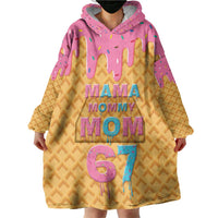 Mama Mommy Mom Six Seven 67 Wearable Blanket Hoodie Sweet Dripping Style - Wonder Print Shop