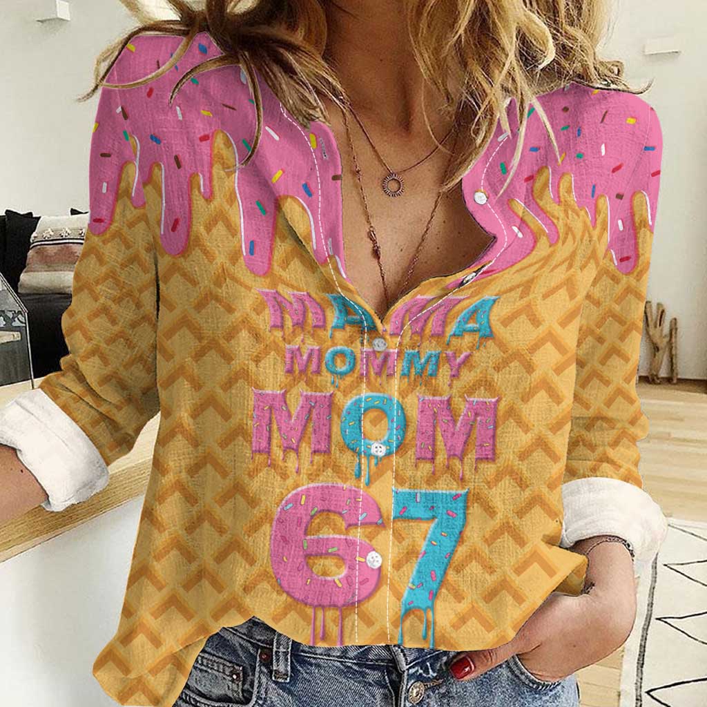 Mama Mommy Mom Six Seven 67 Women Casual Shirt Sweet Dripping Style - Wonder Print Shop