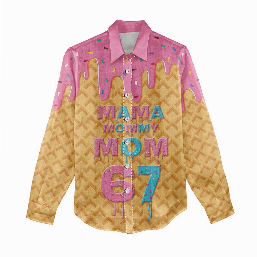 Mama Mommy Mom Six Seven 67 Women Casual Shirt Sweet Dripping Style - Wonder Print Shop