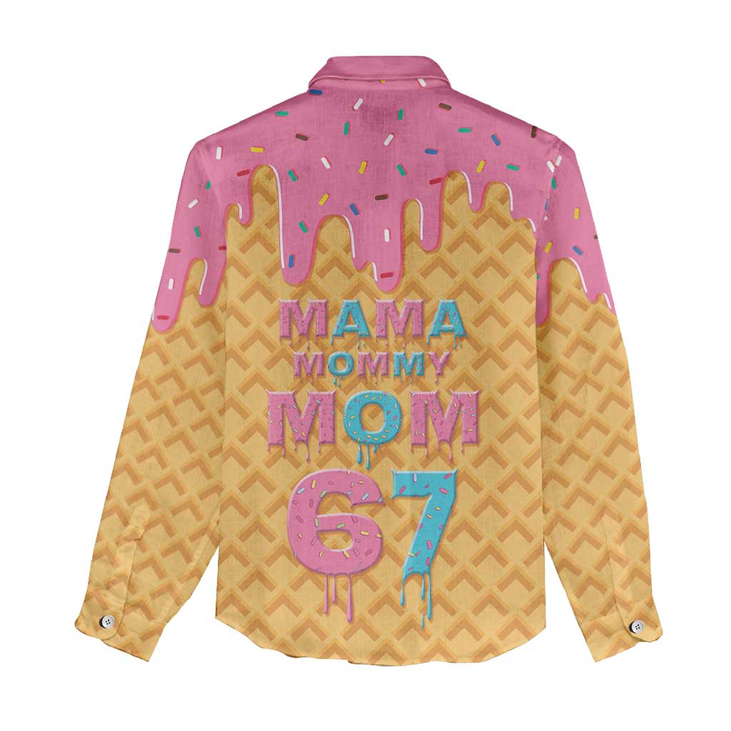 Mama Mommy Mom Six Seven 67 Women Casual Shirt Sweet Dripping Style - Wonder Print Shop