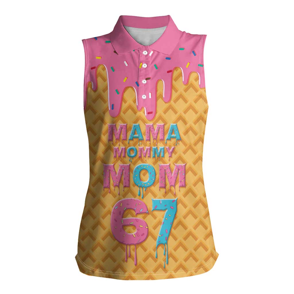Mama Mommy Mom Six Seven 67 Women Sleeveless Polo Shirt Sweet Dripping Style - Wonder Print Shop