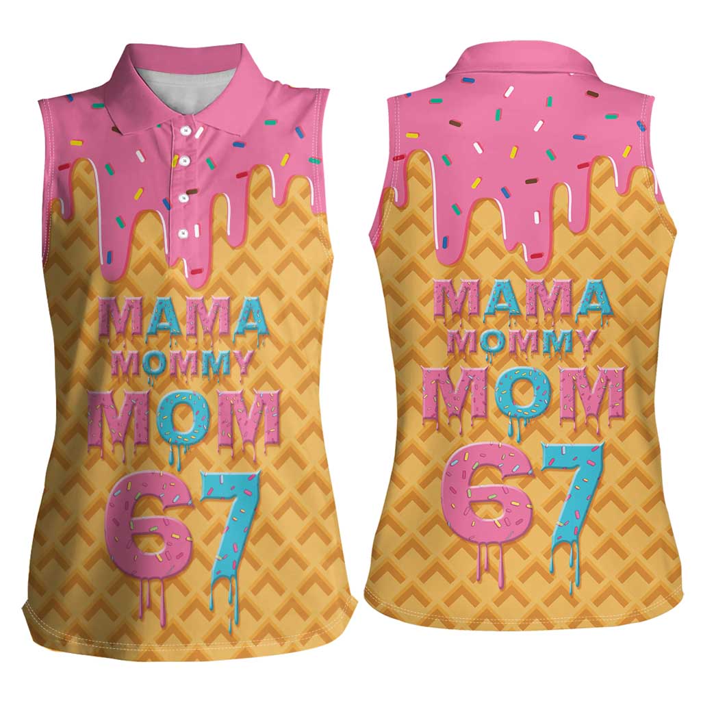 Mama Mommy Mom Six Seven 67 Women Sleeveless Polo Shirt Sweet Dripping Style - Wonder Print Shop