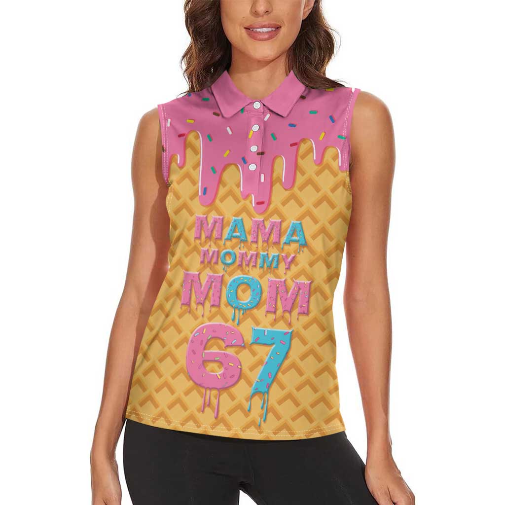 Mama Mommy Mom Six Seven 67 Women Sleeveless Polo Shirt Sweet Dripping Style - Wonder Print Shop