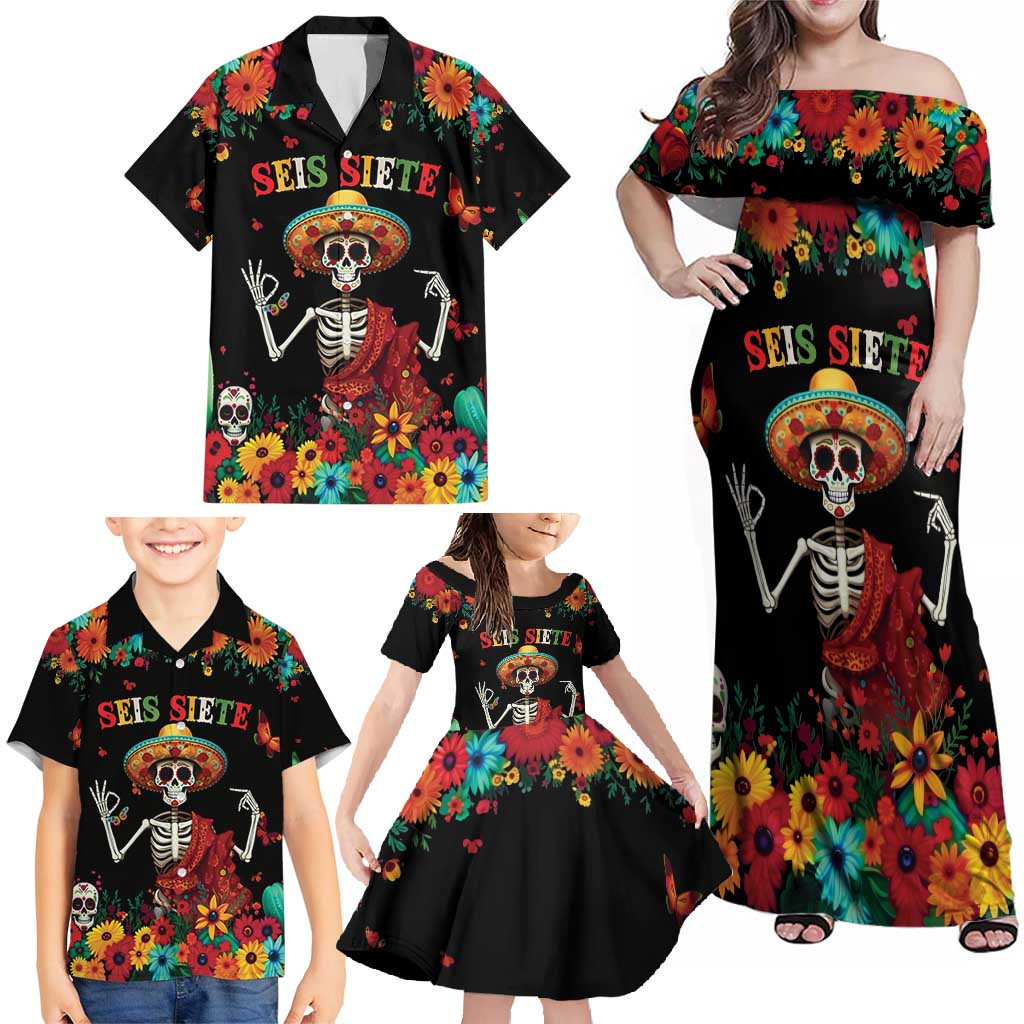 Seis Siete Dia de los Muertos Family Matching Off Shoulder Maxi Dress and Hawaiian Shirt Mexican Funny 67 Calaca Skeleton Sombrero - Wonder Print Shop