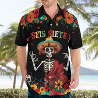 Seis Siete Dia de los Muertos Hawaiian Shirt Mexican Funny 67 Calaca Skeleton Sombrero - Wonder Print Shop