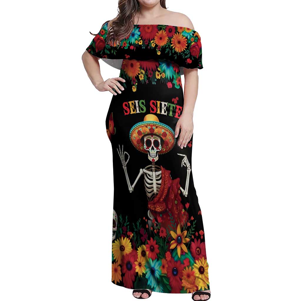 Seis Siete Dia de los Muertos Off Shoulder Maxi Dress Mexican Funny 67 Calaca Skeleton Sombrero - Wonder Print Shop