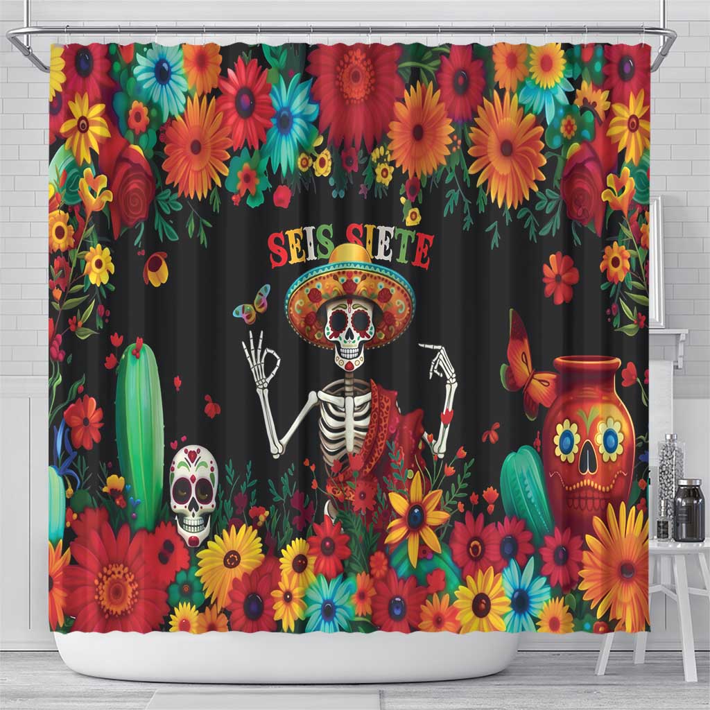 Seis Siete Dia de los Muertos Shower Curtain Mexican Funny 67 Calaca Skeleton Sombrero - Wonder Print Shop