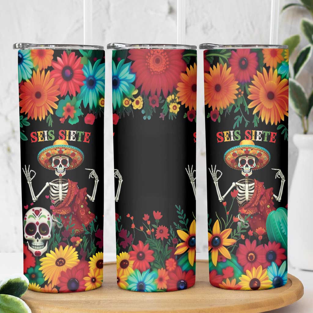 Seis Siete Dia de los Muertos Skinny Tumbler Mexican Funny 67 Calaca Skeleton Sombrero - Wonder Print Shop