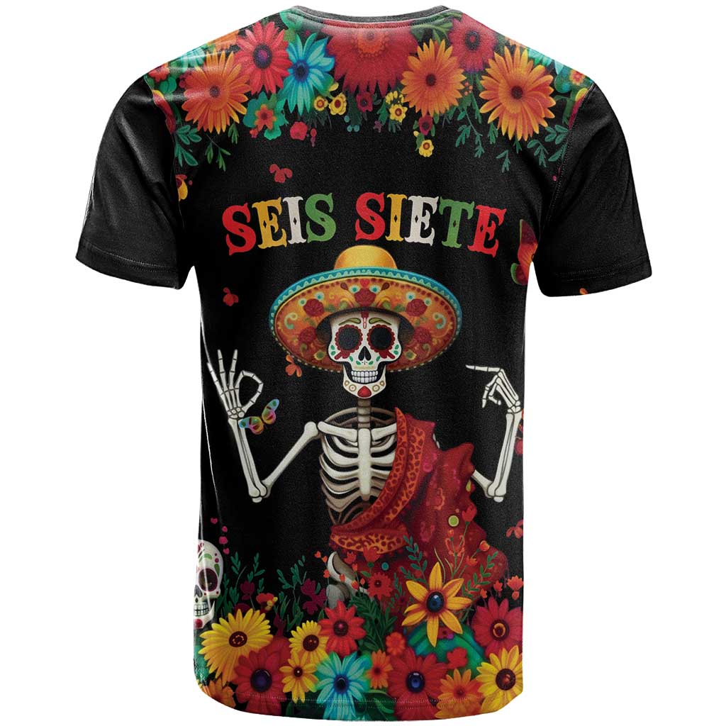 Seis Siete Dia de los Muertos T Shirt Mexican Funny 67 Calaca Skeleton Sombrero - Wonder Print Shop