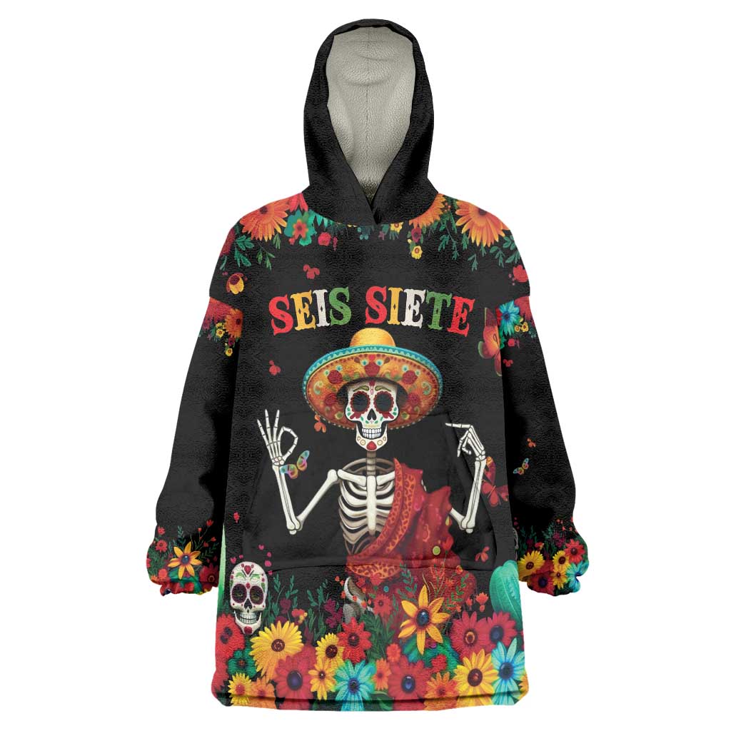 Seis Siete Dia de los Muertos Wearable Blanket Hoodie Mexican Funny 67 Calaca Skeleton Sombrero - Wonder Print Shop