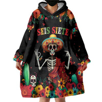 Seis Siete Dia de los Muertos Wearable Blanket Hoodie Mexican Funny 67 Calaca Skeleton Sombrero - Wonder Print Shop