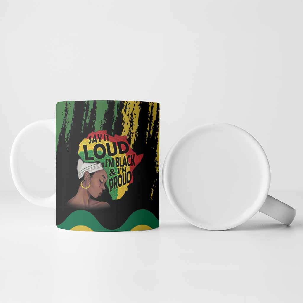 Black History Dreadlocks Map Ceramic Mug Say It Loud I’m Black and I’m Proud - Wonder Print Shop