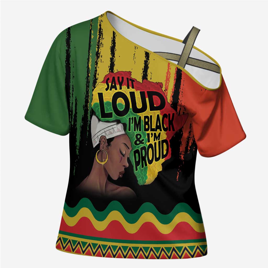 Black History Dreadlocks Map Cross Shoulder Shirt Say It Loud I’m Black and I’m Proud - Wonder Print Shop