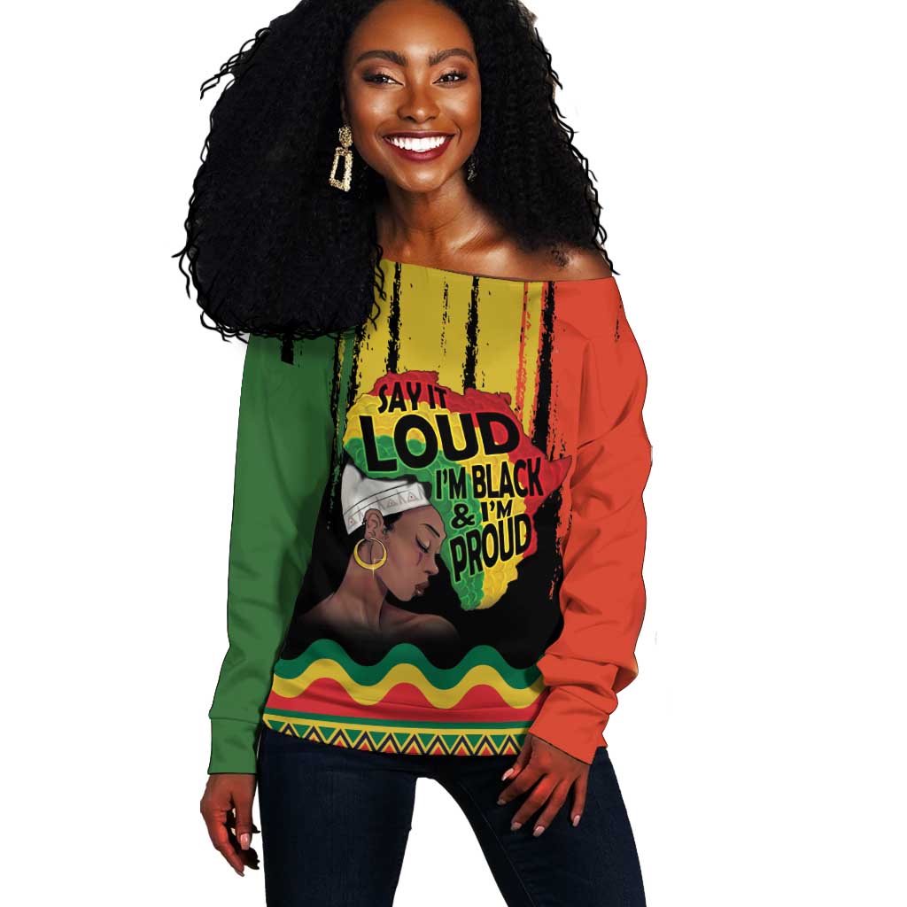 Black History Dreadlocks Map Off Shoulder Sweater Say It Loud I’m Black and I’m Proud - Wonder Print Shop