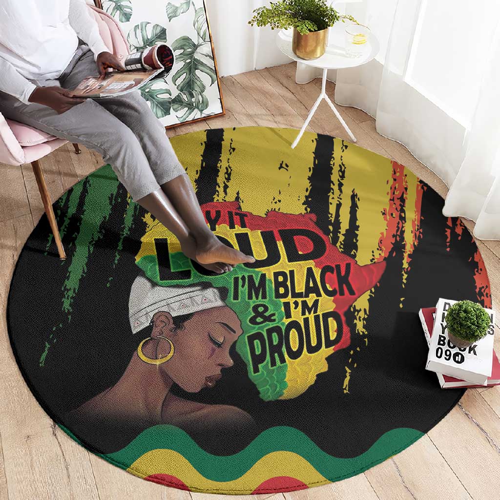 Black History Dreadlocks Map Round Carpet Say It Loud I’m Black and I’m Proud - Wonder Print Shop