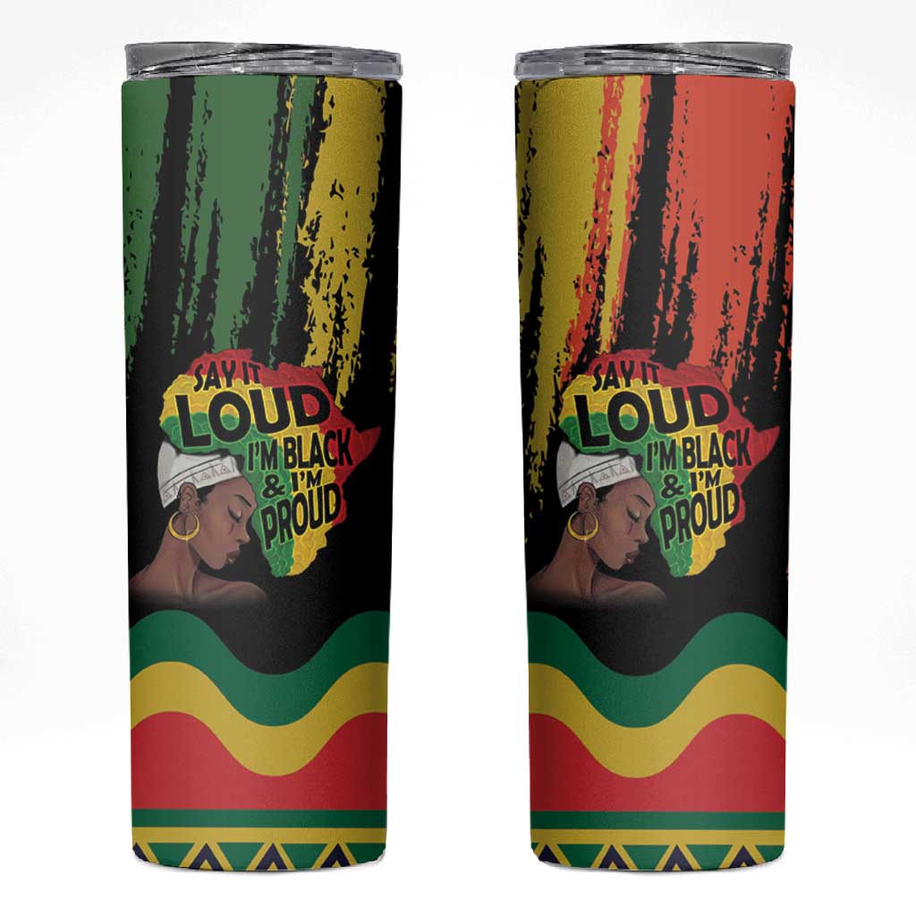 Black History Dreadlocks Map Skinny Tumbler Say It Loud I’m Black and I’m Proud - Wonder Print Shop