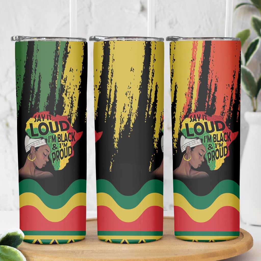 Black History Dreadlocks Map Skinny Tumbler Say It Loud I’m Black and I’m Proud - Wonder Print Shop