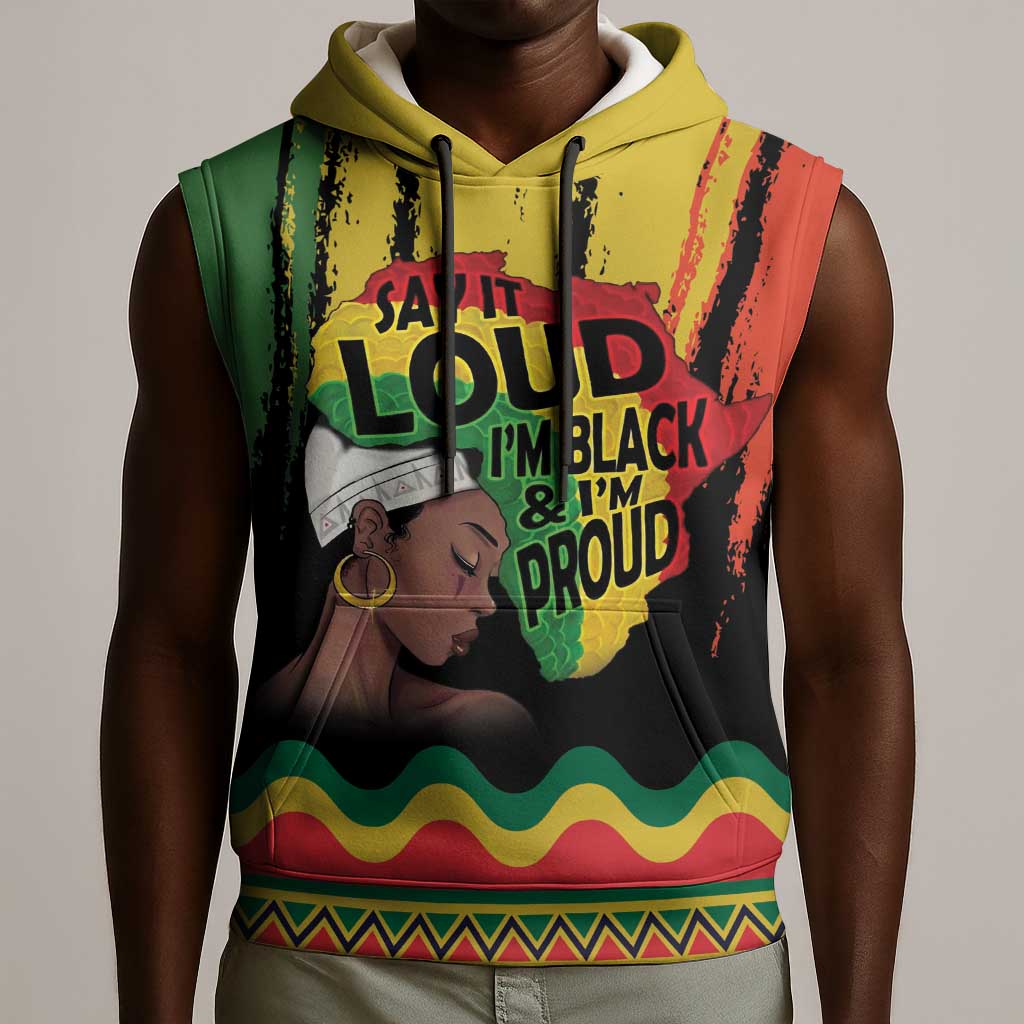 Black History Dreadlocks Map Sleeveless Hoodie Say It Loud I’m Black and I’m Proud - Wonder Print Shop