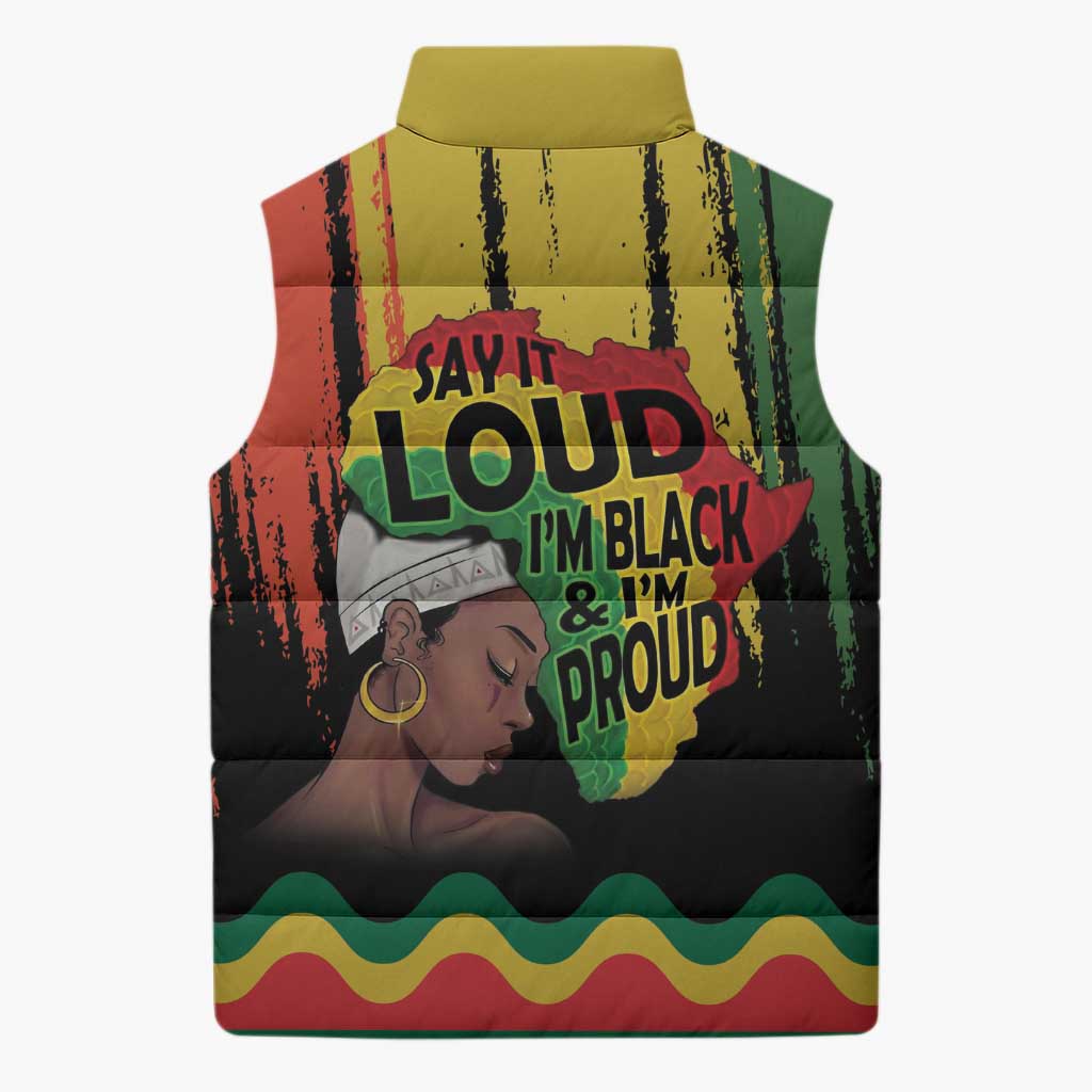 Black History Dreadlocks Map Sleeveless Puffer Jacket Say It Loud I’m Black and I’m Proud - Wonder Print Shop