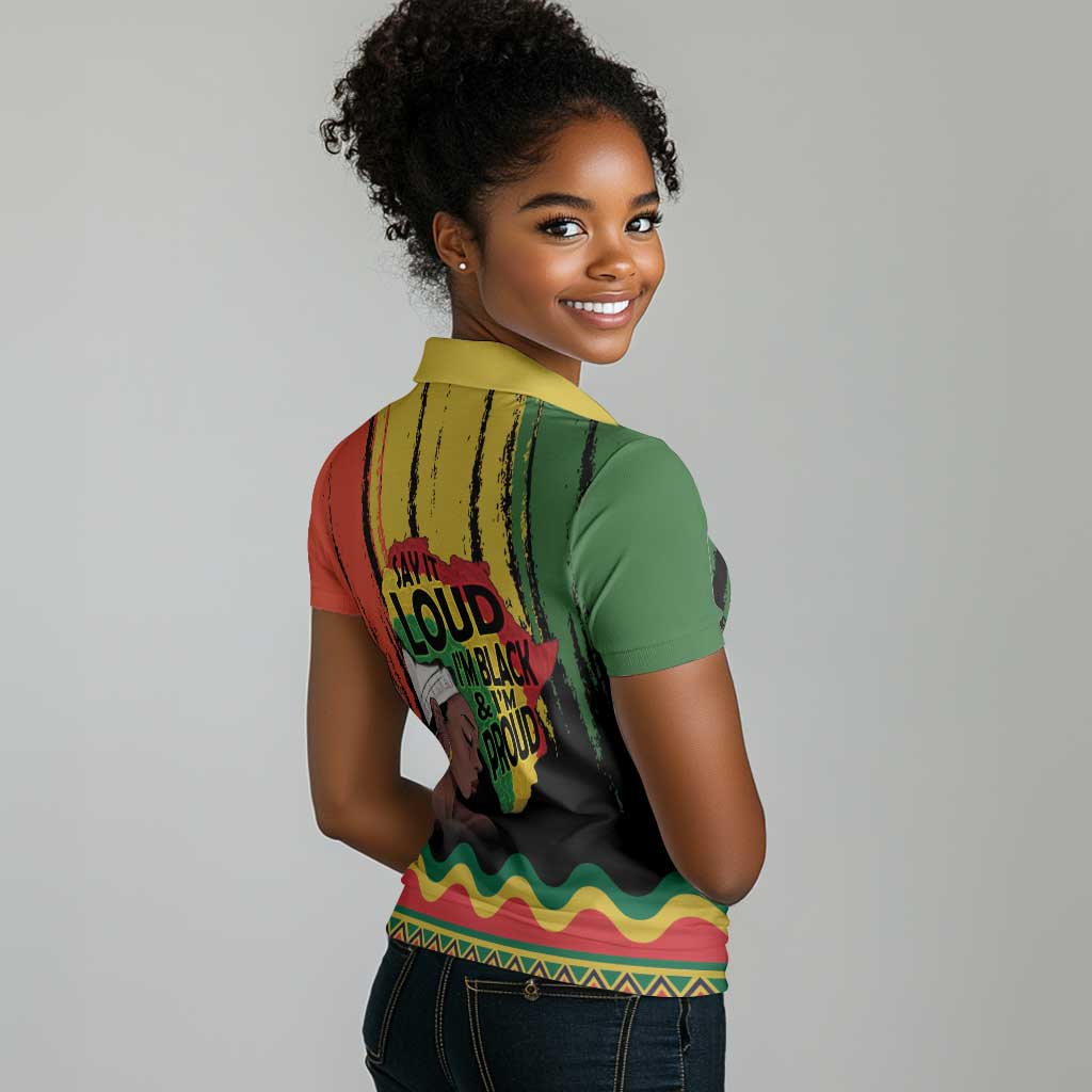 Black History Dreadlocks Map Women Polo Shirt Say It Loud Im Black and Im Proud LT19