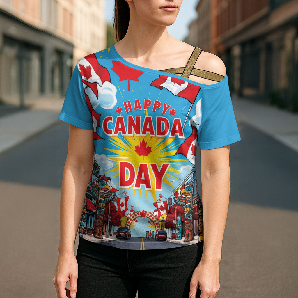Happy Canada Day Cross Shoulder Shirt True North Strong Free Maple Leaf