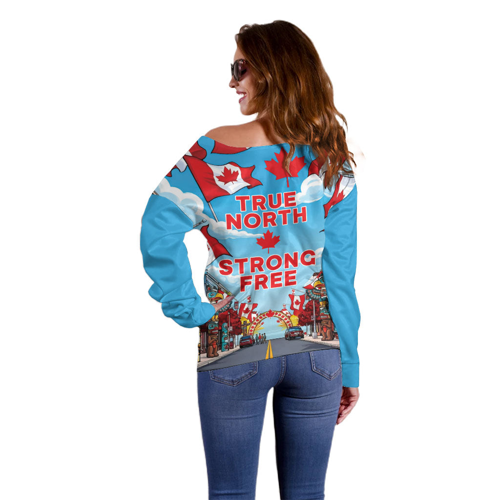 Happy Canada Day Off Shoulder Sweater True North Strong Free Maple Leaf