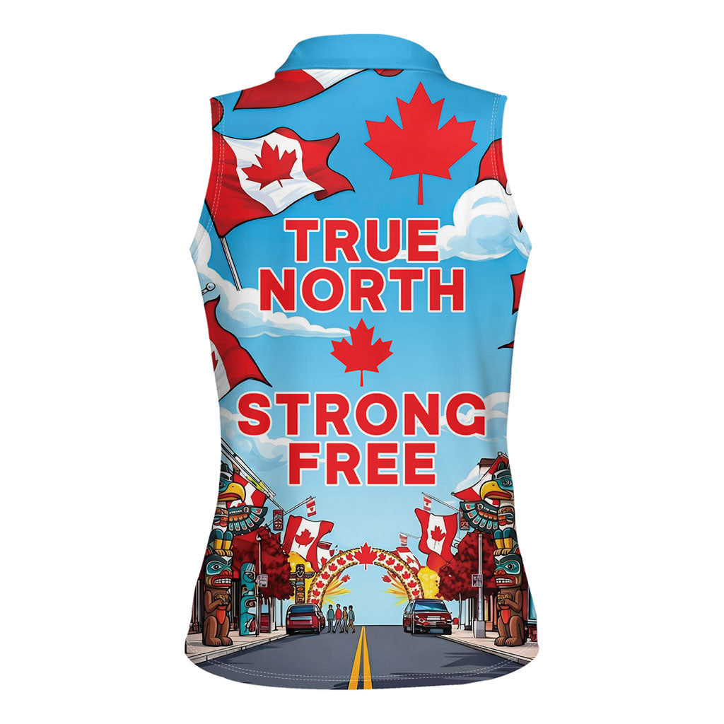 Happy Canada Day Women Sleeveless Polo Shirt True North Strong Free Maple Leaf