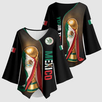 Personalized Mexico Football 2026 Kimono Sleeve Blouse Trophy Flag Pride Art