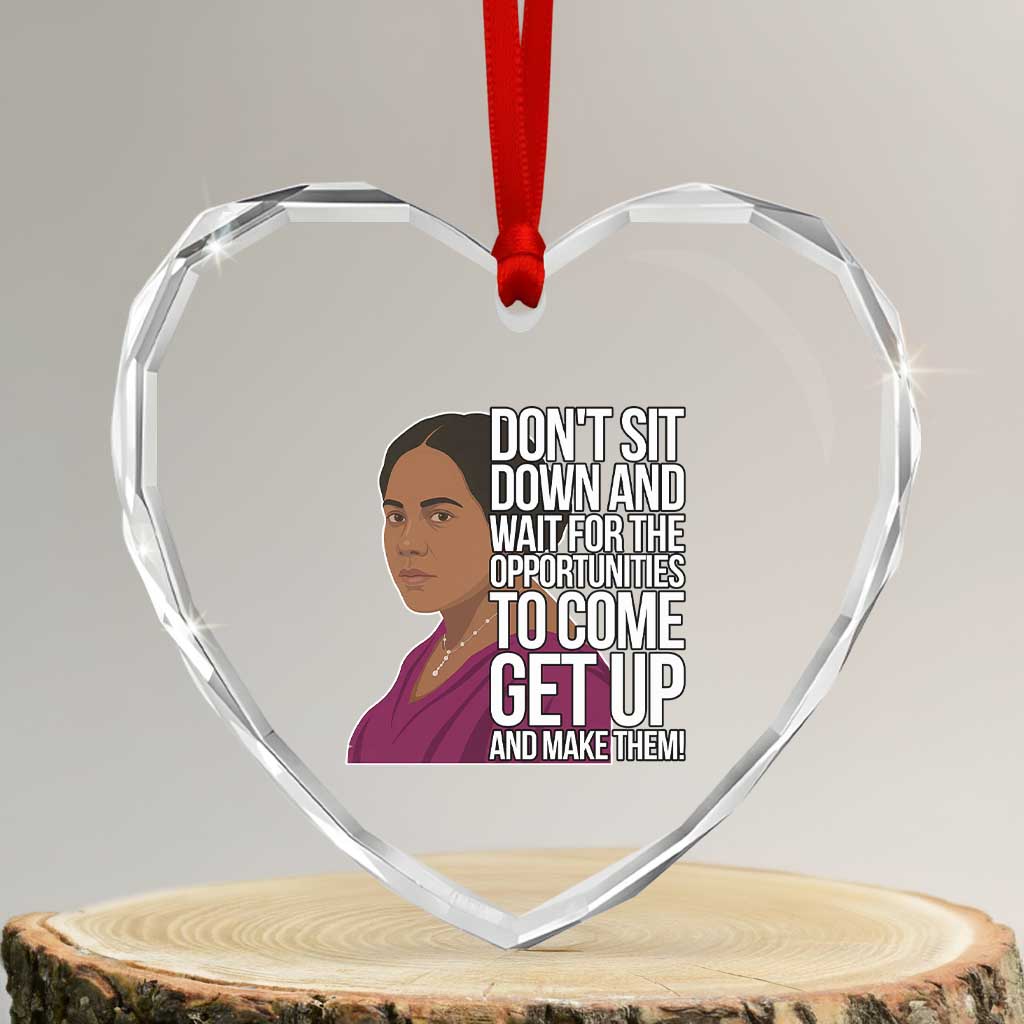 Madam CJ Walker Quote Heart Crystal Glass Ornament Do Not Sit Down And Wait For Opportunities - Wonder Print Shop