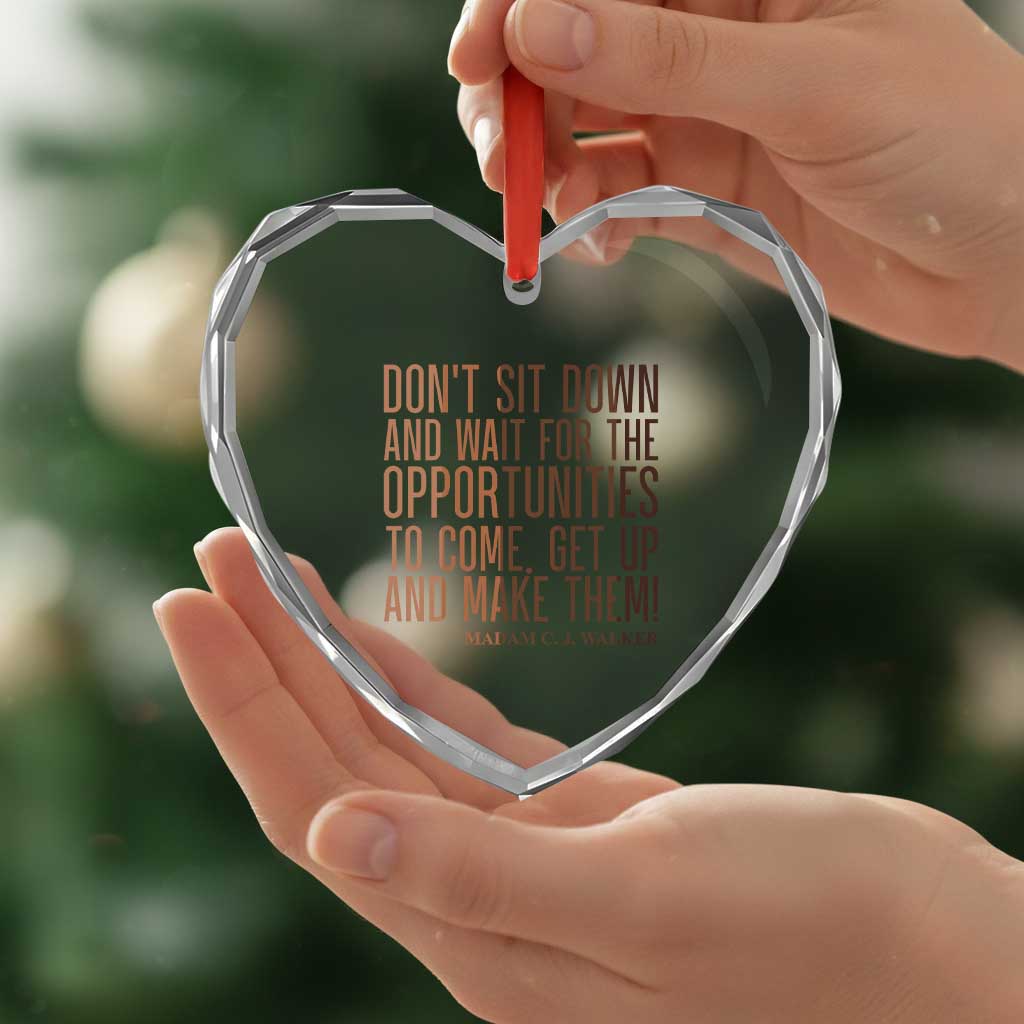 Madam CJ Walker Quote Heart Crystal Glass Ornament Get Up And Make Opportunities - Wonder Print Shop