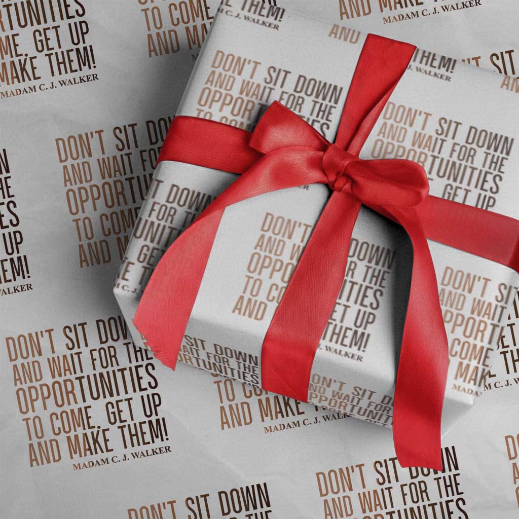 Madam CJ Walker Quote Wrapping Paper Roll Get Up And Make Opportunities - Wonder Print Shop