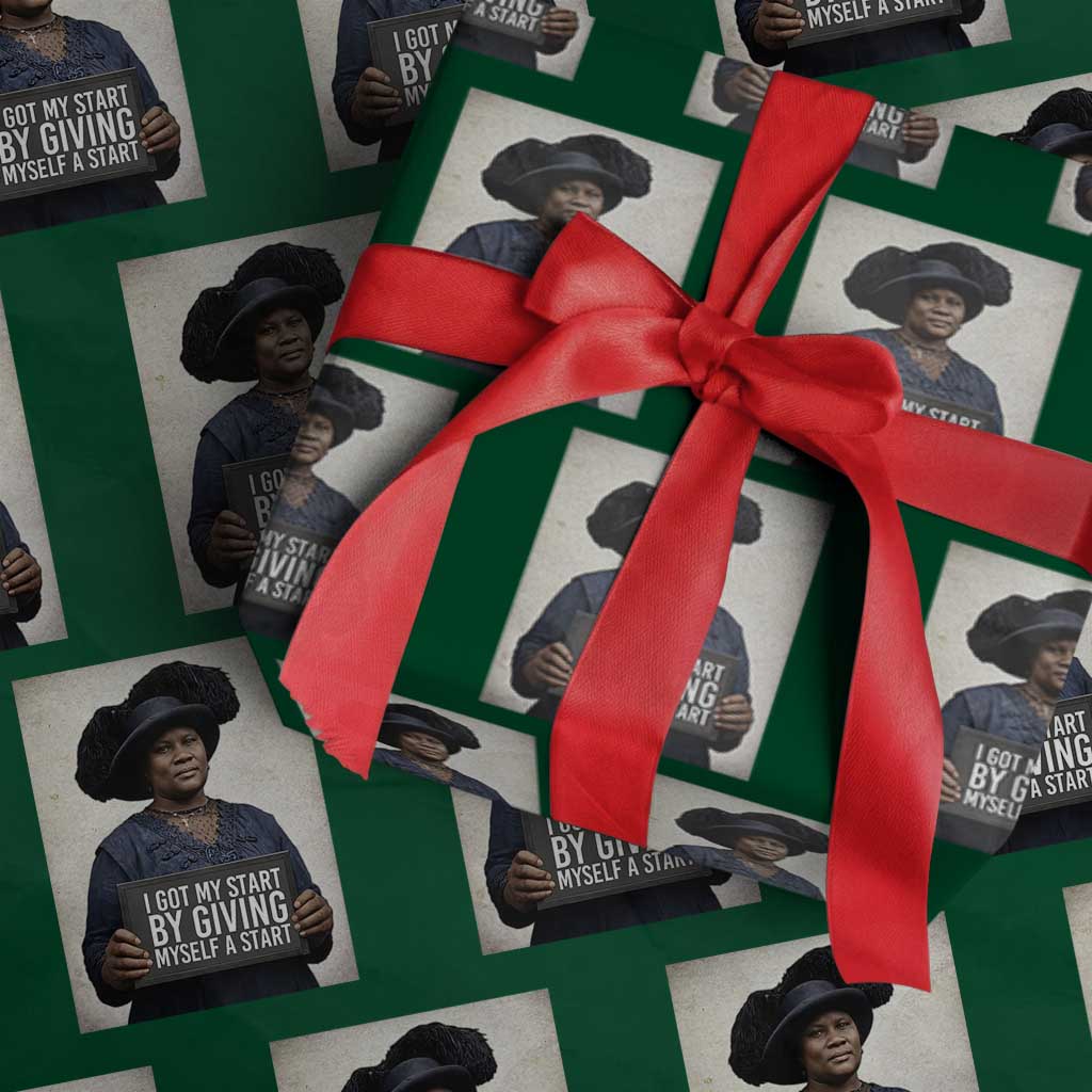 Madam CJ Walker Quote Wrapping Paper Roll I Got My Start By Giving Myself A Start - Wonder Print Shop