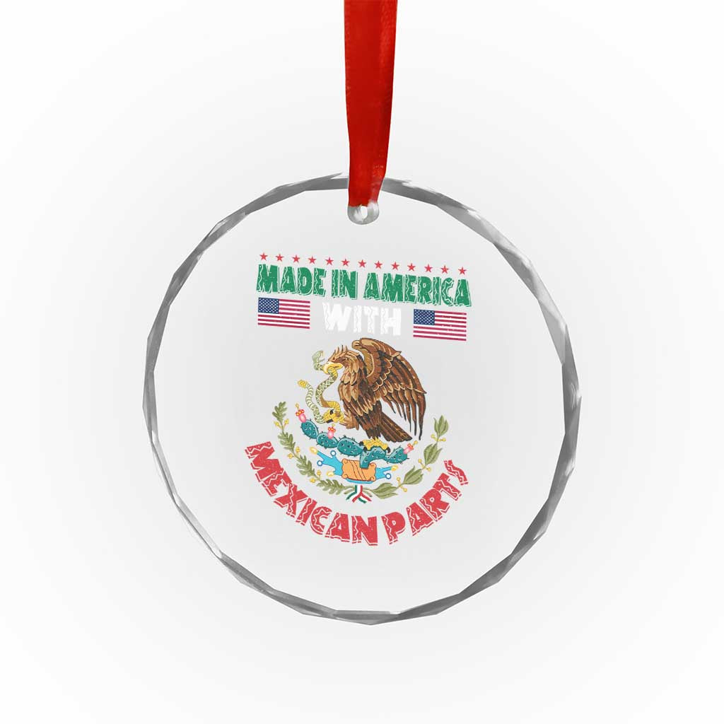 Made In America With Mexican Parts Crystal Glass Ornament Mexico Coat of Arms Half Mexican Roots - Wonder Print Shop