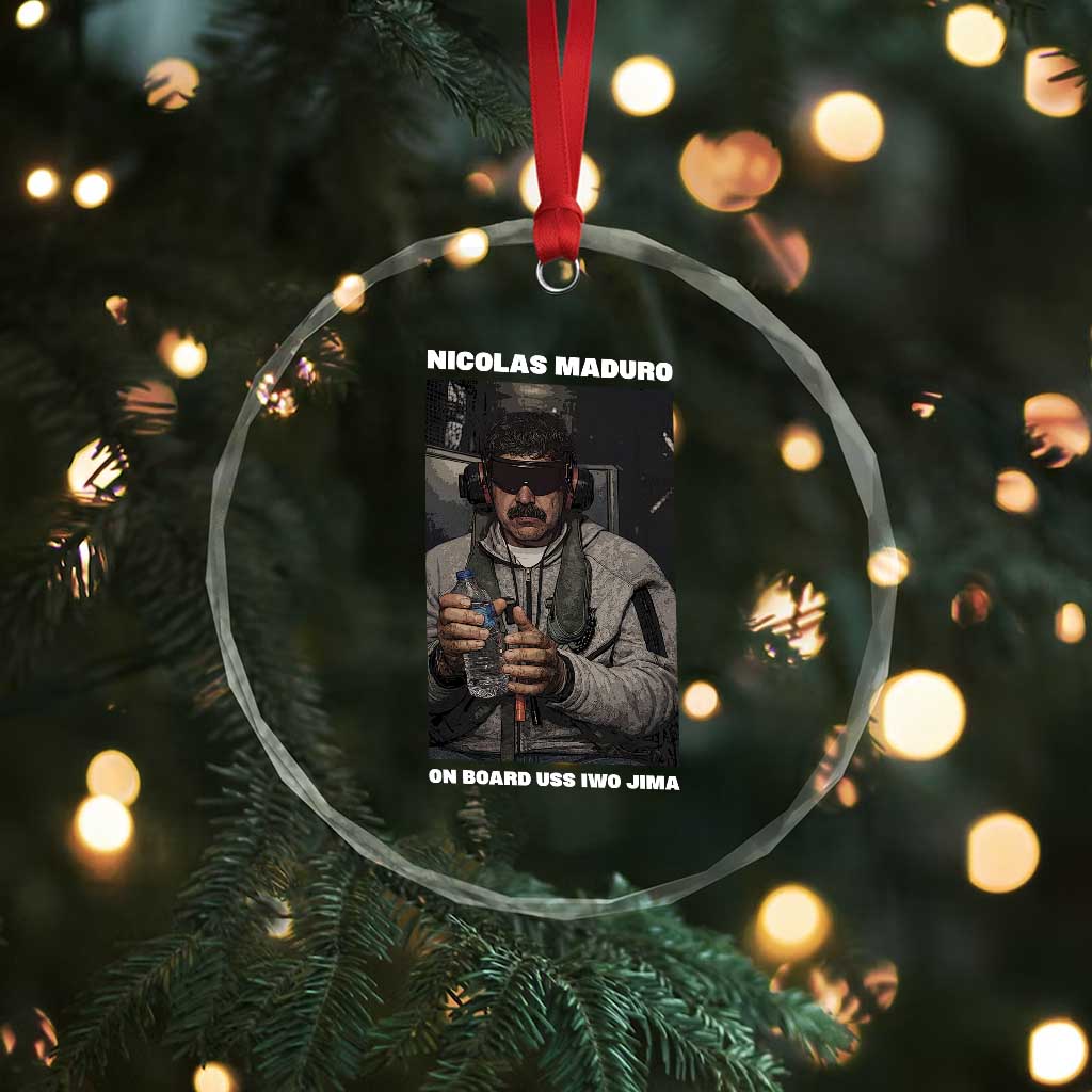 Maduro Captured Meme Crystal Glass Ornament On Board USS Iwo Jima Political Satire - Wonder Print Shop
