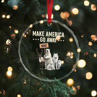 Make America Go Away Crystal Glass Ornament Greenland Support Gift